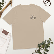 Load image into Gallery viewer, be true embroidered Unisex organic cotton t-shirt