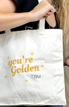 Load image into Gallery viewer, TBM “You’re Golden” Tote Bag *FREE with orders of $150 or more
