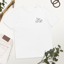 Load image into Gallery viewer, be true embroidered Unisex organic cotton t-shirt
